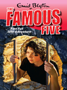 Five Fall Into Adventure (eBook): Famous Five Series, Book 9